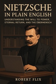 Nietzsche in Plain English