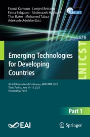 Emerging Technologies for Developing Countries - Faouzi Kamoun, Lamjed Bettaieb, Fatna Belqasmi, Abderrazek Hachani, Thar Baker, Mohamed Tabaa & Adekunle Adeleke