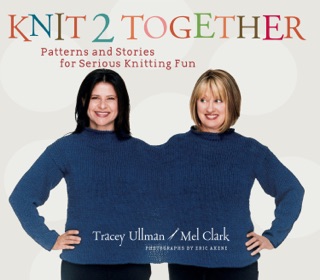 Knit 2 Together by Tracey Ullman & Mel Clark