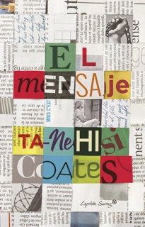El mensaje by Ta-Nehisi Coates