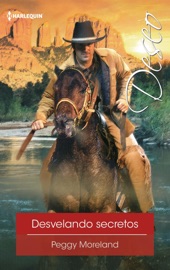 Desvelando secretos - Peggy Moreland