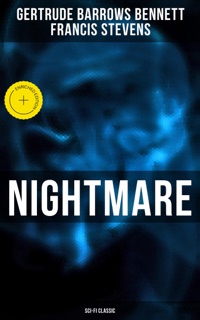 Nightmare (Sci-Fi Classic) by Gertrude Barrows Bennett, Francis Stevens & Musaicum Press