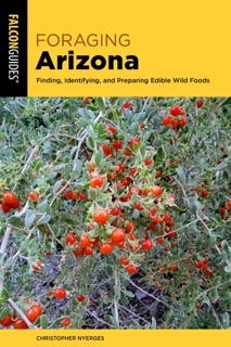 Foraging Arizona by Christopher Nyerges