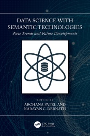 Data Science with Semantic Technologies - Archana Patel & Narayan C. Debnath