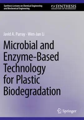 Read: Microbial and Enzyme-Based Technology for Plastic Biodegradation Book