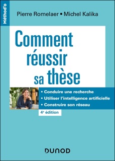 Comment réussir sa thèse - 4e éd. by Pierre Romelaer & Michel Kalika