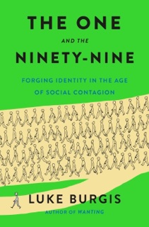 The One and the Ninety-Nine by Luke Burgis