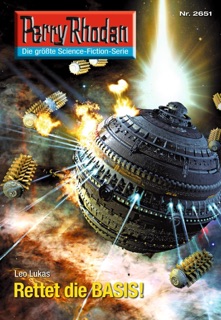 Perry Rhodan 2651: Rettet die BASIS! by Leo Lukas