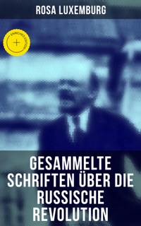 Gesammelte Schriften über die russische Revolution by Rosa Luxemburg