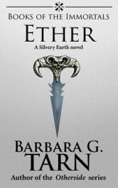 Books of the Immortals - Ether - Barbara G.Tarn