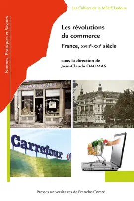 Read: Book Les révolutions du commerce. France, xviiie-xxie siècle