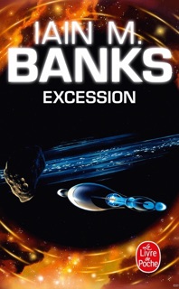 Excession (Cycle de la Culture, Tome 4) by Iain M. Banks