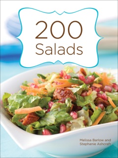 200 Salads by Melissa Barlow & Stephanie Ashcraft