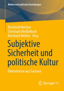 Subjektive Sicherheit und politische Kultur by Reinhold Melcher, Christoph Meißelbach & Bernhard Weßels
