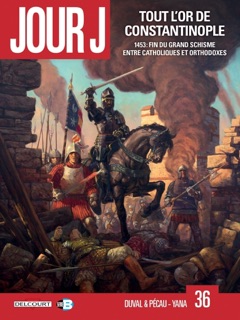 Jour J T36 - Tout l'or de Constantinople by Fred Blanchard