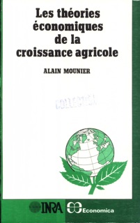 Théories économiques de la croissance agricole by Alain Mounier