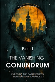 The Vanishing Conundrum Part 1 - Natalie Rivers