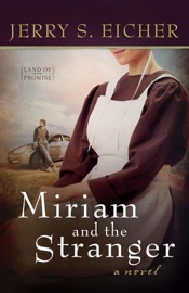 Miriam and the Stranger - Jerry S. Eicher