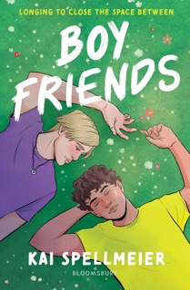 Boy Friends by Kai Spellmeier