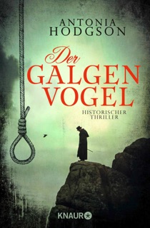 Der Galgenvogel by Antonia Hodgson