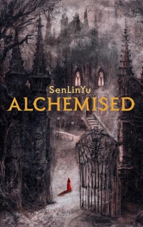 Alchemised (Édition française) by SenLinYu