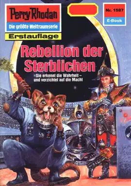 Read: Book Perry Rhodan 1587: Rebellion der Sterblichen