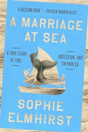 A Marriage at Sea - Sophie Elmhirst