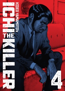 Ichi the Killer (Omnibus) Vol. 4 by Hideo Yamamoto