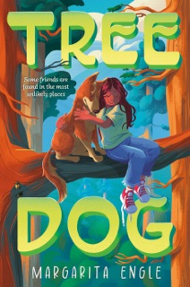 Tree Dog by Margarita Engle