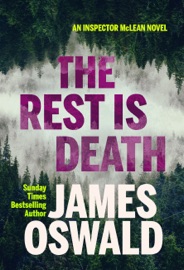 The Rest Is Death - James Oswald