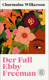 Der Fall Ebby Freeman by Charmaine Wilkerson