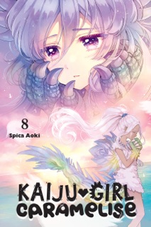 Kaiju Girl Caramelise, Vol. 8 by Spica Aoki, Taylor Engel & Lys Blakeslee