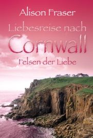Felsen der Liebe - Alison Fraser & Dorothea Ghasemi