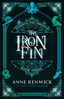The Iron Fin by Anne Renwick