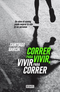 Correr para vivir, vivir para correr Book Cover
