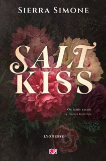 Salt Kiss. Lyonesse. Tom 1 by Sierra Simone & Urszula Musyl