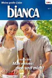 Man nehme: dich und mich! - Jessica Bird