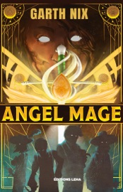 Angel Mage - Garth Nix