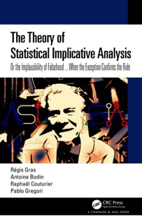 The Theory of Statistical Implicative Analysis by Régis Gras, Antoine Bodin, Raphaël Couturier & Pablo Gregori