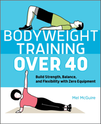 Bodyweight Training Over 40