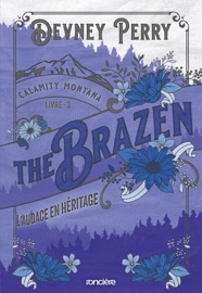 Calamity Montana - Tome 03 The Brazen - L'Audace en héritage (e-book) - Devney Perry