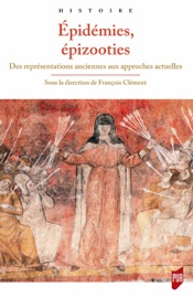 Épidémies, épizooties - François Clément