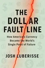 The Dollar Fault Line