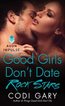 Read: Good Girls Don't Book Date Rock Stars