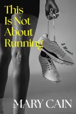 This Is Not About Running