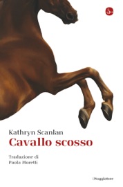 Cavallo scosso - Kathryn Scanlan
