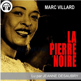 La pierre noire by Marc Villard & Jeanne Desaubry