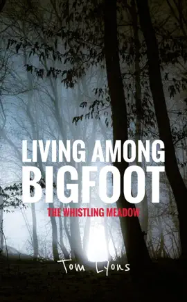 Read: Living Book Among Bigfoot: The Whistling Meadow