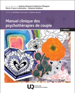 Manuel clinique des psychothérapies de couple, 2e édition by Marie-France Lafontaine, Audrey Brassard, Natacha Godbout & Katherine Péloquin