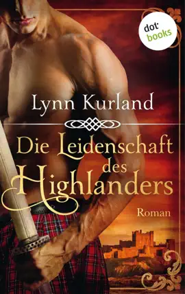 Read: Die Leidenschaft des Book Highlanders - Die McLeod-Serie: Band 1